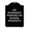 Signmission No Overnight Parking on School Property Heavy-Gauge Aluminum Sign, 24" x 18", BS-1824-23836 A-DES-BS-1824-23836 - alternate 1